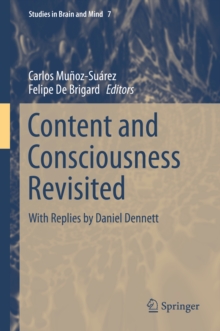 Content and Consciousness Revisited : With Replies by Daniel Dennett