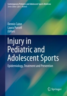 Injury in Pediatric and Adolescent Sports : Epidemiology, Treatment and Prevention
