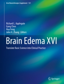 Brain Edema XVI : Translate Basic Science into Clinical Practice