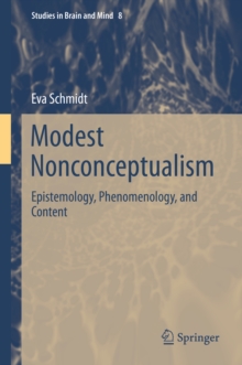 Modest Nonconceptualism : Epistemology, Phenomenology, and Content