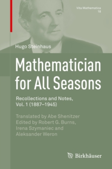 Mathematician for All Seasons : Recollections and Notes Vol. 1 (1887-1945)