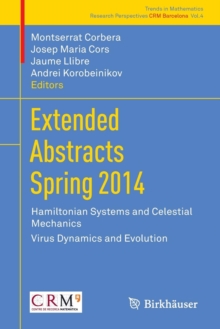 Extended Abstracts Spring 2014 : Hamiltonian Systems and Celestial Mechanics; Virus Dynamics and Evolution