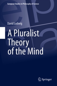 A Pluralist Theory of the Mind