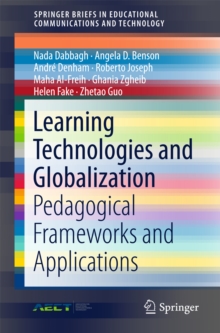 Learning Technologies and Globalization : Pedagogical Frameworks and Applications
