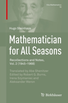 Mathematician for All Seasons : Recollections and Notes, Vol. 2 (1945-1968)