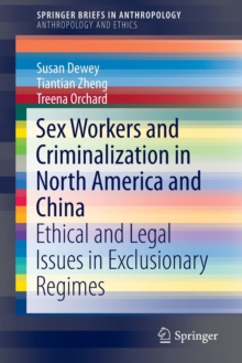 Sex Workers and Criminalization in North America and China : Ethical and Legal Issues in Exclusionary Regimes