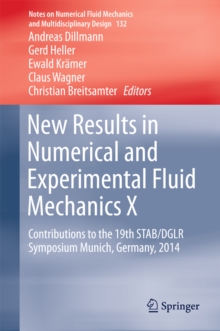 New Results in Numerical and Experimental Fluid Mechanics X : Contributions to the 19th STAB/DGLR Symposium Munich, Germany, 2014
