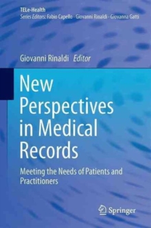 New Perspectives in Medical Records : Meeting the Needs of Patients and Practitioners