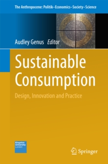 Sustainable Consumption : Design, Innovation and Practice