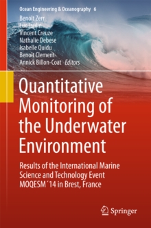 Quantitative Monitoring of the Underwater Environment : Results of the International Marine Science and Technology Event MOQESM'14 in Brest, France