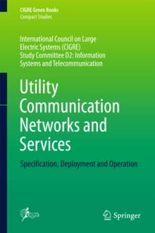 Utility Communication Networks and Services : Specification, Deployment and Operation