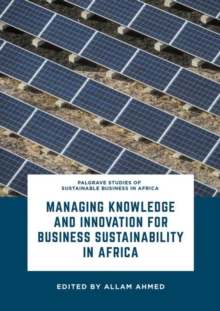 Managing Knowledge and Innovation for Business Sustainability in Africa