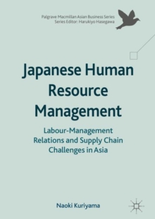Japanese Human Resource Management : Labour-Management Relations and Supply Chain Challenges in Asia