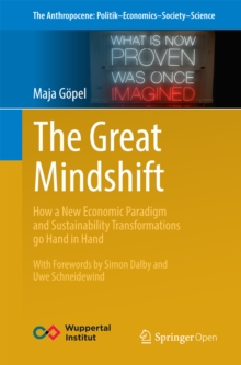 The Great Mindshift : How a New Economic Paradigm and Sustainability Transformations go Hand in Hand