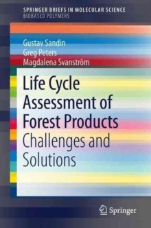 Life Cycle Assessment of Forest Products : Challenges and Solutions