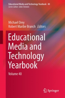 Educational Media and Technology Yearbook : Volume 40