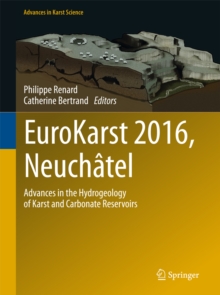 EuroKarst 2016, Neuchatel : Advances in the Hydrogeology of Karst and Carbonate Reservoirs