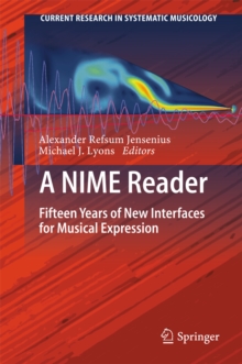 A NIME Reader : Fifteen Years of New Interfaces for Musical Expression