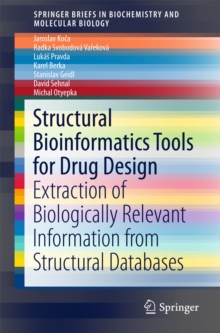 Structural Bioinformatics Tools for Drug Design : Extraction of Biologically Relevant Information from Structural Databases