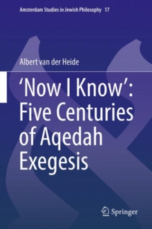 'Now I Know': Five Centuries of Aqedah Exegesis