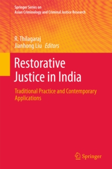 Restorative Justice in India : Traditional Practice and Contemporary Applications