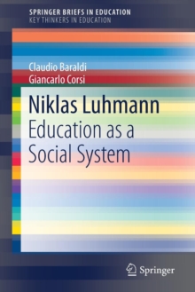 Niklas Luhmann : Education as a Social System