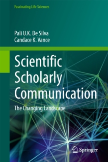 Scientific Scholarly Communication : The Changing Landscape