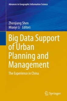 Big Data Support of Urban Planning and Management : The Experience in China