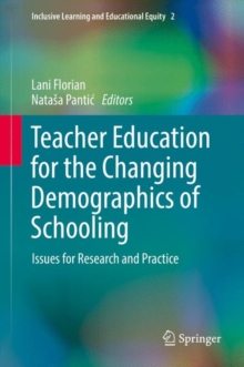Teacher Education for the Changing Demographics of Schooling : Issues for Research and Practice