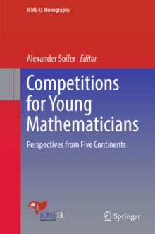Competitions for Young Mathematicians : Perspectives from Five Continents