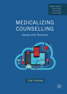 Medicalizing Counselling : Issues and Tensions