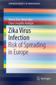 Zika Virus Infection : Risk of Spreading in Europe