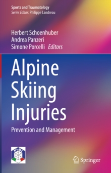 Alpine Skiing Injuries : Prevention and Management