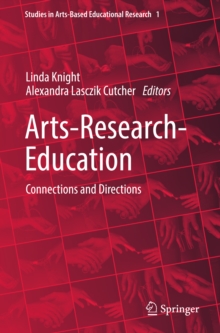 Arts-Research-Education : Connections and Directions