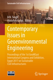 Contemporary Issues in Geoenvironmental Engineering : Proceedings of the 1st GeoMEast International Congress and Exhibition, Egypt 2017 on Sustainable Civil Infrastructures