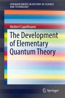 The Development of Elementary Quantum Theory