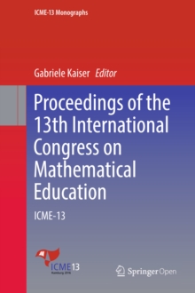 Proceedings of the 13th International Congress on Mathematical Education : ICME-13