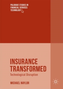 Insurance Transformed : Technological Disruption