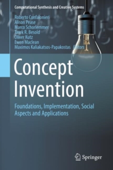 Concept Invention : Foundations, Implementation, Social Aspects and Applications