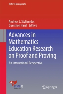 Advances in Mathematics Education Research on Proof and Proving : An International Perspective