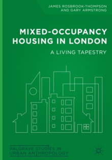Mixed-Occupancy Housing in London : A Living Tapestry