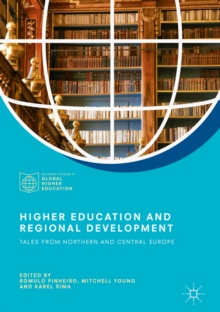 Higher Education and Regional Development : Tales from Northern and Central Europe