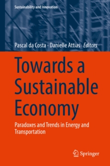 Towards a Sustainable Economy : Paradoxes and Trends in Energy and Transportation