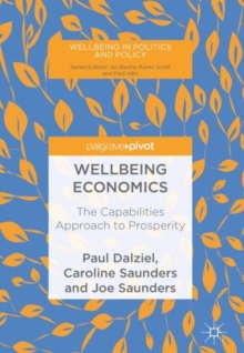 Wellbeing Economics : The Capabilities Approach to Prosperity