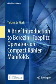 A Brief Introduction to Berezin-Toeplitz Operators on Compact Kahler Manifolds