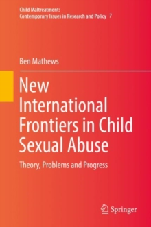 New International Frontiers in Child Sexual Abuse : Theory, Problems and Progress