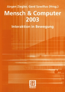 Mensch & Computer 2003 : Interaktion in Bewegung