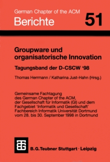 Groupware und organisatorische Innovation : Tagungsband der Deutschen Fachtagung zu Computer Supported Cooperative Work