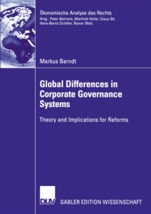 Global Differences in Corporate Governance Systems : Theory and Implications for Reforms