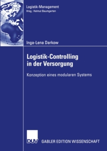 Logistik-Controlling in der Versorgung : Konzeption eines modularen Systems